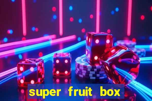 super fruit box codes 2024